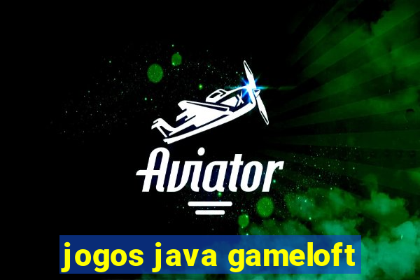 jogos java gameloft